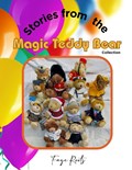 Stories from the Magic Bear Collection | Faye Roots | 