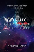 The Cosmic Conflict | Kenneth Ocasio | 