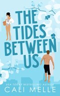 The Tides Between Us | Cali Melle | 