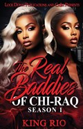 The Real Baddies of Chi-raq | King Rio | 