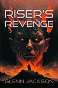 Riser's Revenge | Glenn Jackson | 