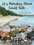 If a Petoskey Stone Could Talk | Brittany Darga | 