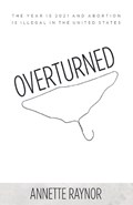 Overturned | Annette Raynor | 