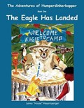The Adventures of Humperdinkerbopper, Book One, The Eagle Has Landed | Lenny Hauersperger | 