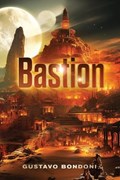 Bastion | Gustavo Bondoni | 