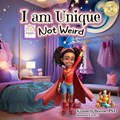 I Am Unique, Not Weird | Kimberly Boone | 