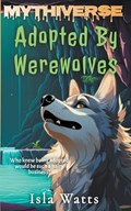 Adopted By Werewolves | Isla Watts | 