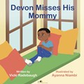 Devon Misses His Mommy | Vicki Radebaugh | 