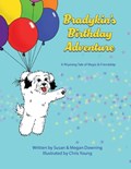 Bradykin's Birthday Adventure: A Rhyming Tale of Magic & Friendship | Susan Downing | 