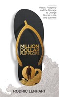 Million Dollar Flip Flops | Rodric Lenhart | 