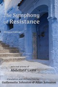 The Symphony of Resistance | Abdellatif Laâbi | 