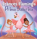Frances Flamingo | Dottie Lee | 