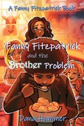 Fanny Fitzpatrick and the Brother Problem | Dana Hammer | 