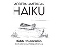 Modern American Haiku | Robb Hasencamp | 