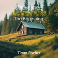 Summer Adventure: The Beginning | Timm Fischer | 