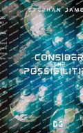 Consider the Possibilities | Stephan James | 
