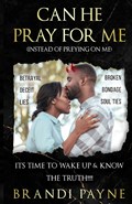 Can He Pray for Me (Instead of Preying on Me) | Brandi Payne | 