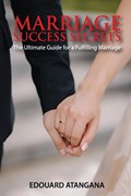 Marriage Success Secrets | Edouard Atangana | 
