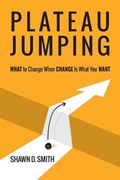 Plateau Jumping | Shawn D Smith | 