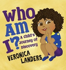 Who Am I?: A Child's Journey of Discovery