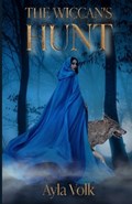 The Wiccan's Hunt | Ayla Volk | 