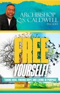 Free Yourself (black and white version) | Archbishop Q S Caldwell | 