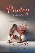 Poetry to Live By | The Messenger | 