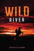 Wild River | Patricia Stinson | 