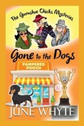Gone to the Dogs | June Whyte | 