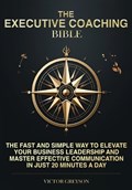 The Executive Coaching Bible | Victor Greyson | 