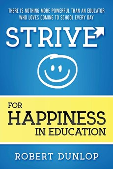 STRIVE FOR HAPPINESS IN EDUCAT