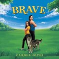 Brave | Jothi Carola | 