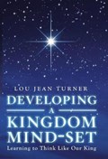Developing a Kingdom Mind-set | Lou Jean Turner | 
