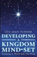 Developing a Kingdom Mind-set | Lou Jean Turner | 