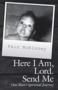 Here I Am, Lord. Send Me | Fain McKinney | 
