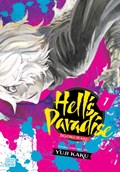 Hell's Paradise: Jigokuraku, Vol. 1 | Yuji Kaku | 