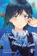A Tropical Fish Yearns for Snow, Vol. 4 | Makoto Hagino | 