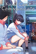 Komi Can't Communicate, Vol. 18 | Tomohito Oda | 