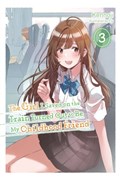 The Girl I Saved on the Train Turned Out to Be My Childhood Friend, Vol. 3 (light novel) | Kennoji | 