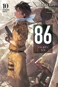 86--EIGHTY-SIX, Vol. 10 (light novel) | Asato Asato | 