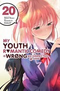 My Youth Romantic Comedy Is Wrong, As I Expected @ comic, Vol. 20 (manga) | Wataru Watari | 