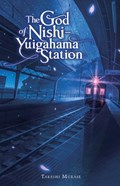 The God of Nishi-Yuigahama Station | Takeshi Murase | 