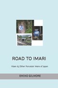 Road to Imari | Emiko Gilmore | 