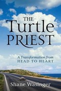 The Turtle Priest | Shane Wasinger | 