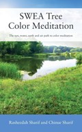 SWEA Tree Color Meditation | Rasheedah Sharif ;  Chinue Sharif | 