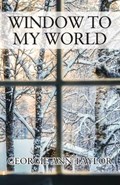 Window To My World | Georgie Ann Taylor | 