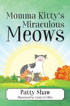 Momma Kitty's Miraculous Meows