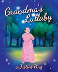 Grandma's Lullaby | Justine Pina | 