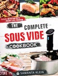 The Complete Sous Vide Cookbook | Klein Samanta | 