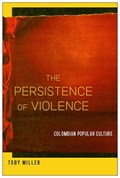 The Persistence of Violence | Toby Miller | 